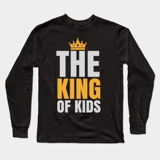 THE KING OF KIDS Long Sleeve T-Shirt